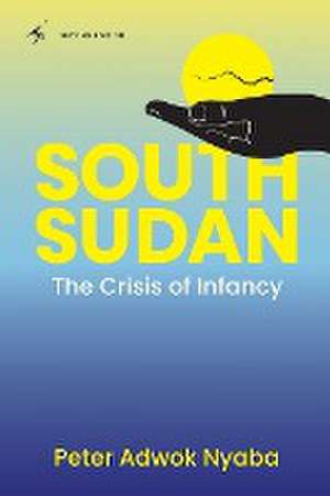 South Sudan de Peter Adwork Nyaba