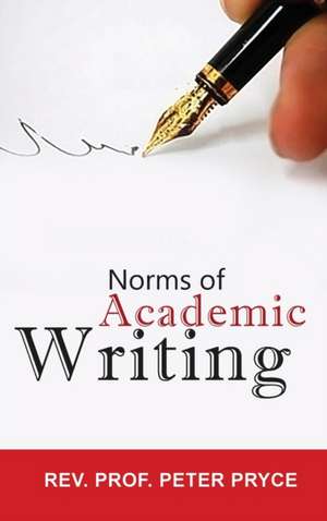 Norms of Academic Writing de Rev. Peter Pryce