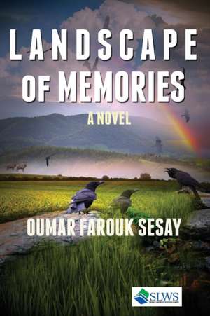 Landscape of Memories de Oumar Farouk Sesay