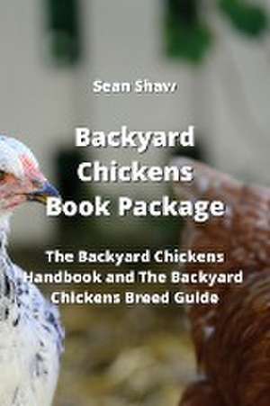 Backyard Chickens Book Package de Sean Shaw