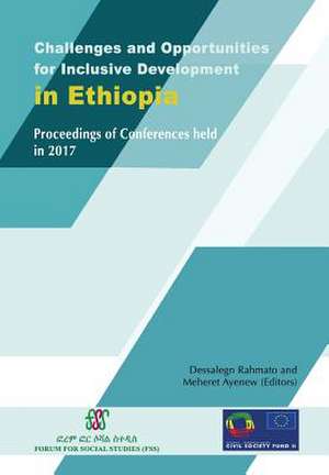 Challenges and Opportunities for Inclusive Development in Ethiopia de Meheret Ayenew