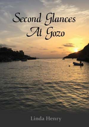 Second Glances at Gozo de Linda Henry