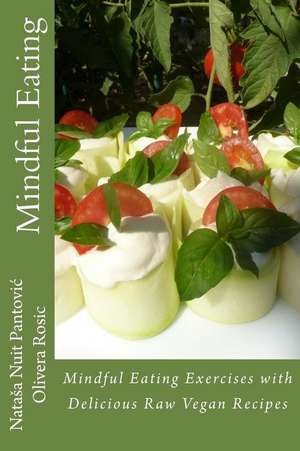 Mindful Eating de Pantovic, MS Natasa Nuit