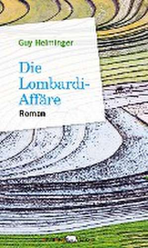 Die Lombardi-Affäre de Guy Helminger