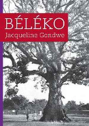 Gondwe, J: Bèlèko