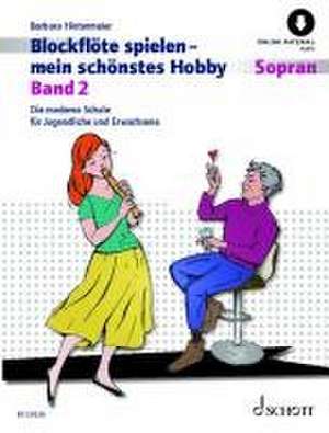 Blockflöte spielen - mein schönstes Hobby de Barbara Hintermeier