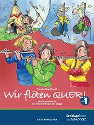 Wir flöten Quer ! Band 1 de Sandra Engelhardt