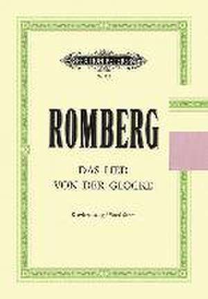 Das Lied Von Der Glocke Op. 111 for Soli, Mixed Choir and Orchestra (Vocal Score) de Andreas Jakob Romberg