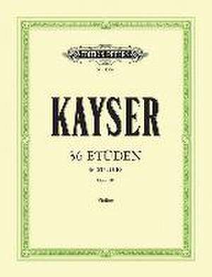 36 Etüden op. 20 "Für die Violine"" de Heinrich Ernst Kayser