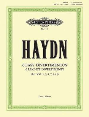 Six Easy Divertimentos for Piano Hob. Xvi:1, 3, 4, 7-9 de Joseph Haydn