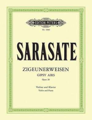 Zigeunerweisen (Gypsy Airs) Op. 20 (Ed. for Violin and Piano by the Composer) de Pablo De Sarasate