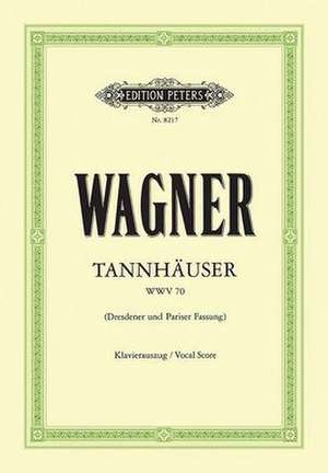 Tannhäuser Wwv 70 (Vocal Score) de Richard Wagner