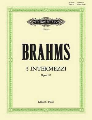 3 Intermezzos Op. 117 for Piano de Johannes Brahms