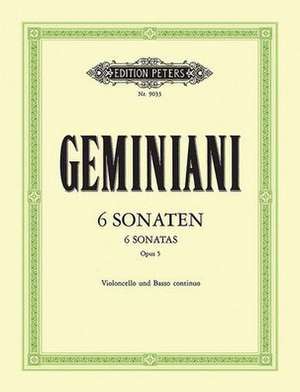 6 Sonatas for Cello and Continuo Op. 5 de Francesco Saverio Geminiani