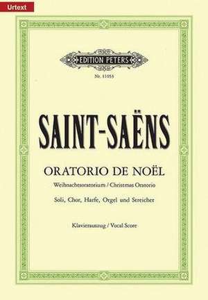 Oratorio de Noël (Christmas Oratorio) Op. 12 (Vocal Score) de Camille Saint-Saëns