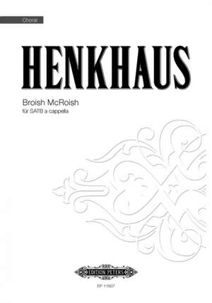 BROISH MCROISH SATB de UWE HENKHAUS