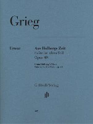 Grieg, Edvard - Aus Holbergs Zeit op. 40, Suite im alten Stil de Edvard Grieg