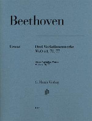 Drei Variationenwerke WoO 64, 70, 77 de Ludwig van Beethoven