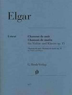 Edward Elgar - Chanson de nuit, Chanson de matin op. 15 für Violine und Klavier de Edward Elgar