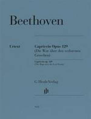 Ludwig van Beethoven - Alla Ingharese quasi un Capriccio G-dur op. 129 (Die Wut über den verlorenen Groschen) de Ludwig van Beethoven