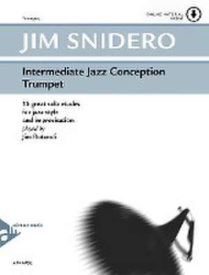 Intermediate Jazz Conception Trumpet de Jim Snidero