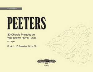 30 Chorale Preludes on Well-Known Hymn Tunes for Organ, Book 1 de Flor Peeters