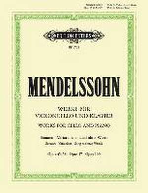 Works for Cello and Piano de Felix Mendelssohn