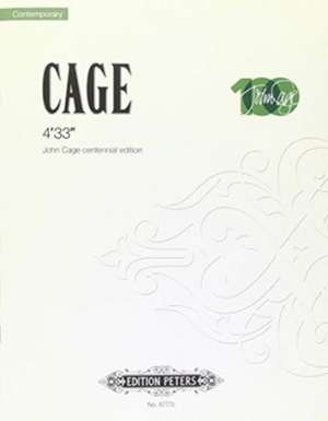 Cage, J: 4'33' (Centennial Edition)