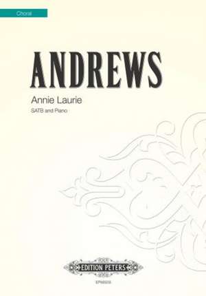 Annie Laurie for Satb Choir de Douglas Andrews