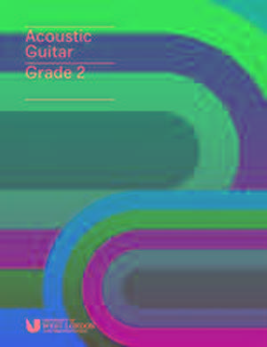 London College of Music Acoustic Guitar Handbook Grade 2 from 2019 de London College of Music Examinations