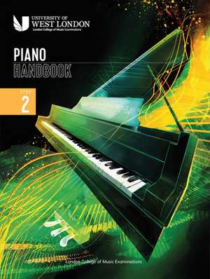 London College of Music Piano Handbook 2021-2024: Step 2 de London College of Music Examinations