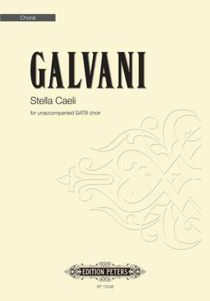 GALVANI, M: STELLA CAELI MIXED VOICE CHOIR de MARCO COMP GALVANI