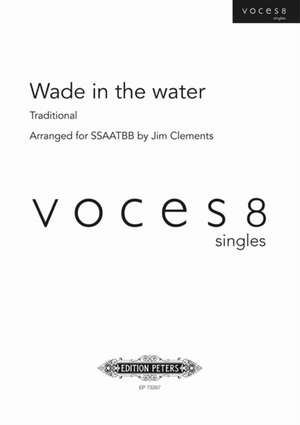 Wade in the Water for Ssaattbb Choir de JIM CLEMENTS