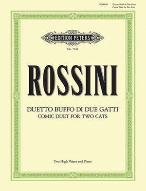 Duetto Buffo Di Due Gatti Cat Duet for 2 High Voices and Piano de Gioachino Rossini