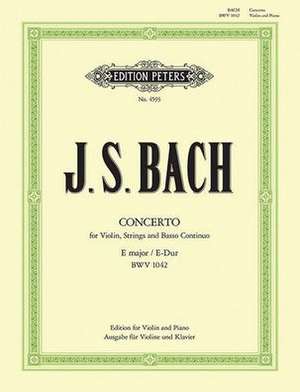 Violin Concerto in E Bwv 1042 (Edition for Violin and Piano) de Johann Sebastian Bach