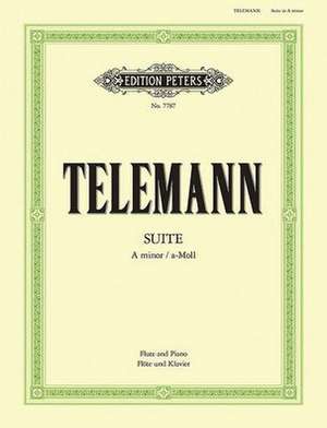 Suite in a Minor Twv 55: A2 (Edition for Flute and Piano) de Georg Philipp Telemann