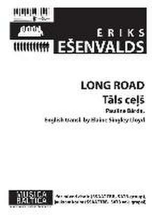 Long Road for Ssaattbb Choir de Eriks Esenvalds