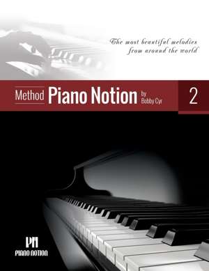 Piano Notion Method Book Two de Bobby Cyr M Mus