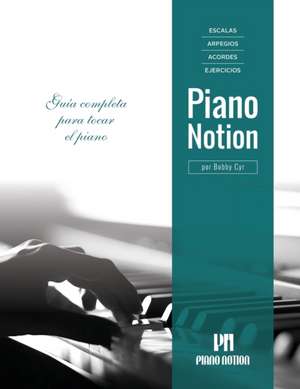 Escalas, Arpegios, Acordes, Ejercicios por Piano Notion de Bobby Cyr