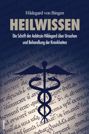 Heilwissen de Hildegard Von Bingen