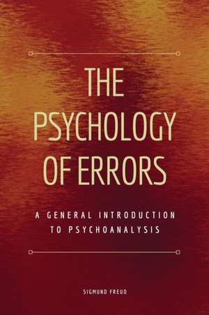 The Psychology of Errors de Sigmund Freud