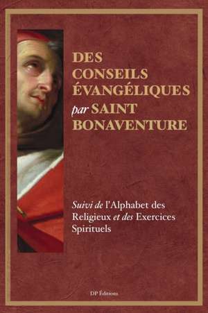 Des conseils évangéliques de Saint Bonaventure