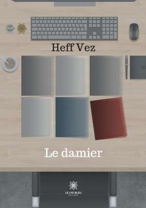 Le damier de Heff Vez