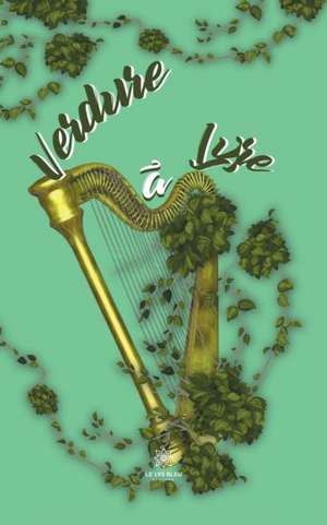 Verdure à lyre de Léo Cailheton