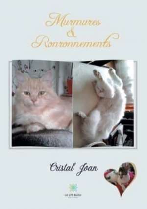 Murmures et Ronronnements de Cristal Joan