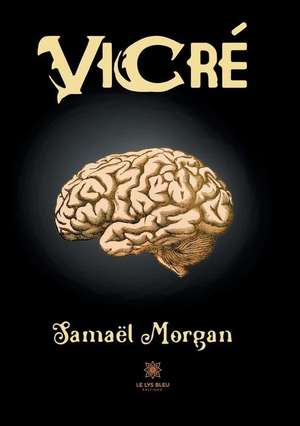 ViCré de Samaël Morgan