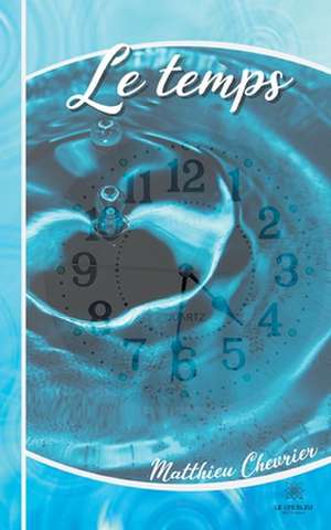 Chevrier, M: Temps