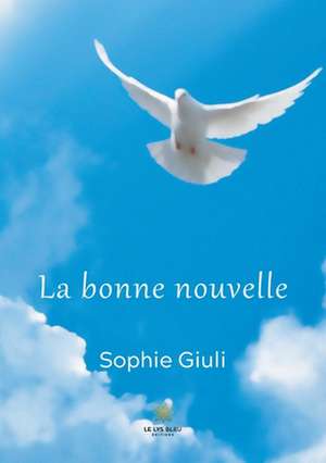 La bonne nouvelle de Sophie Giuli