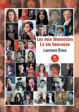 Les voix féministes La vie heureuse de Laurence Biava