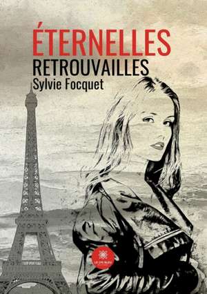 Éternelles retrouvailles de Focquet-S